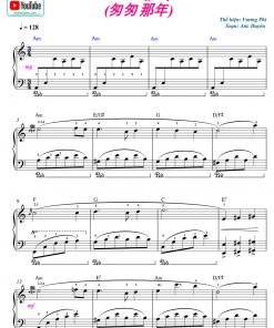 Năm Tháng Vội Vã - 匆匆的岁月 (sheet piano * pdf)